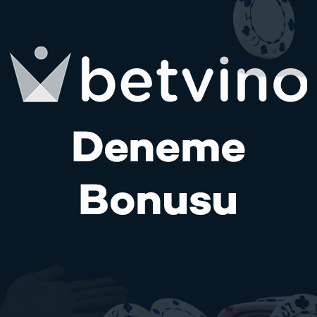 Betvino Deneme Bonusu