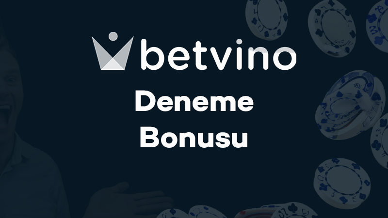 Betvino Deneme Bonusu