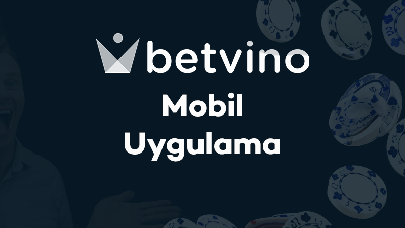 Betvino Mobil Uygulama