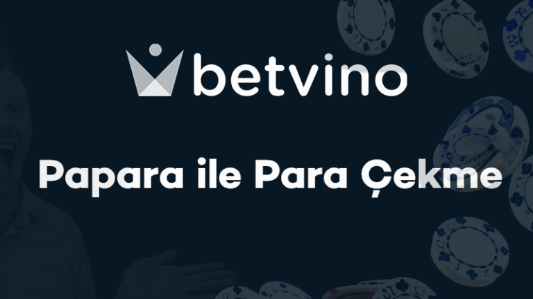 Betvino Papara ile Para Çekme