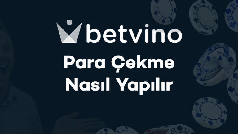 Betvino Para Çekme Nasıl Yapılır