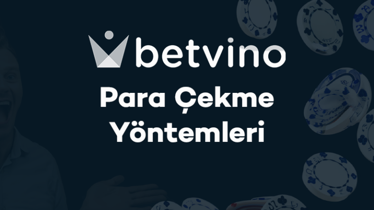 Betvino Para Çekme Yöntemleri