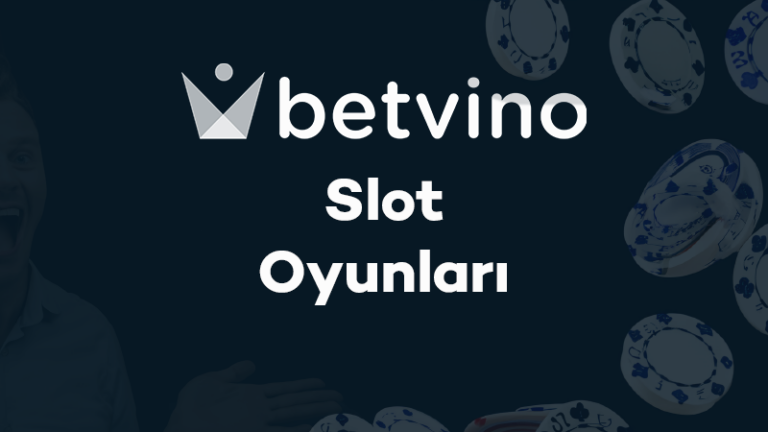 Betvino Slot Oyunları