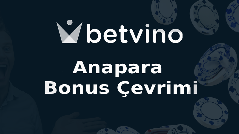 Betvino Anapara Bonus Çevrimi